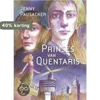 Prinses Van Quentaris 9789050164412 Jenny Pausacker, Verzenden, Zo goed als nieuw, Jenny Pausacker