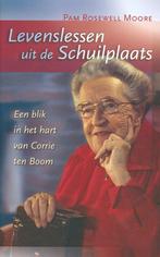Levenslessen uit de Schuilplaats - Pam Rosewell Moore - 9789, Boeken, Godsdienst en Theologie, Verzenden, Nieuw
