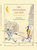 Het Amsterdam van Sieb Posthuma 9789493301672, Gelezen, Jan Paul Schutten, Sieb Posthuma (illustraties) en Jan Paul Schutten (tekst)