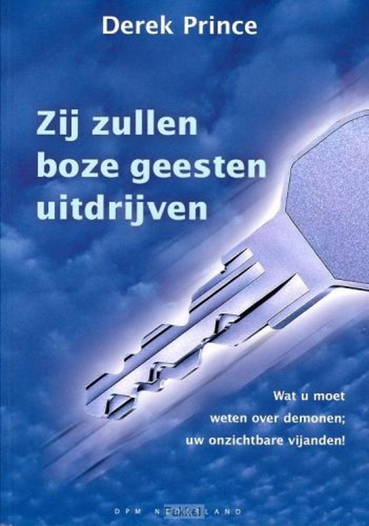 ZIJ ZULLEN BOZE GEESTEN UITDRIJVEN 9789075185188 D. Prince, Boeken, Godsdienst en Theologie, Zo goed als nieuw, Verzenden