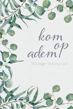 Kom op adem 9789492831217, Boeken, Verzenden, Zo goed als nieuw