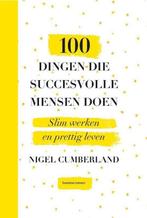 9789047010791 100 dingen die succesvolle mensen doen, Verzenden, Zo goed als nieuw, Nigel Cumberland