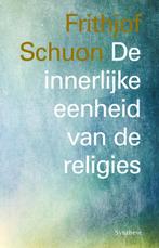 De innerlijke eenheid van de religies 9789062711291, Gelezen, Frithjof Schuon, Verzenden