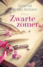 Zwarte zomer 9789401906388 Johanne A. van Archem, Boeken, Streekboeken en Streekromans, Verzenden, Gelezen, Johanne A. van Archem