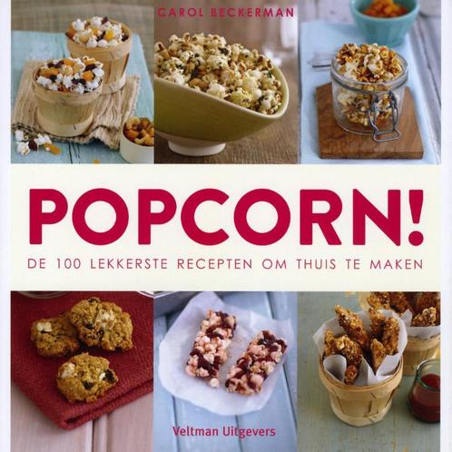 Popcorn! 9789048308835 Carol Beckerman, Boeken, Kookboeken, Zo goed als nieuw, Verzenden