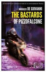 The Bastards Of Pizzofalcone 9781609453145 De Giovanni, Verzenden, Gelezen, De Giovanni