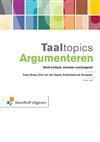 Taaltopics argumenteren, 9789001809485, Boeken, Studieboeken en Cursussen, Verzenden, Zo goed als nieuw, Studieboeken
