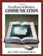 Excellence in Business Communication 9780130909473, Verzenden, Gelezen, John V. Thill