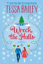 Wreck the Halls 9780063308305 Tessa Bailey, Boeken, Verzenden, Zo goed als nieuw, Tessa Bailey