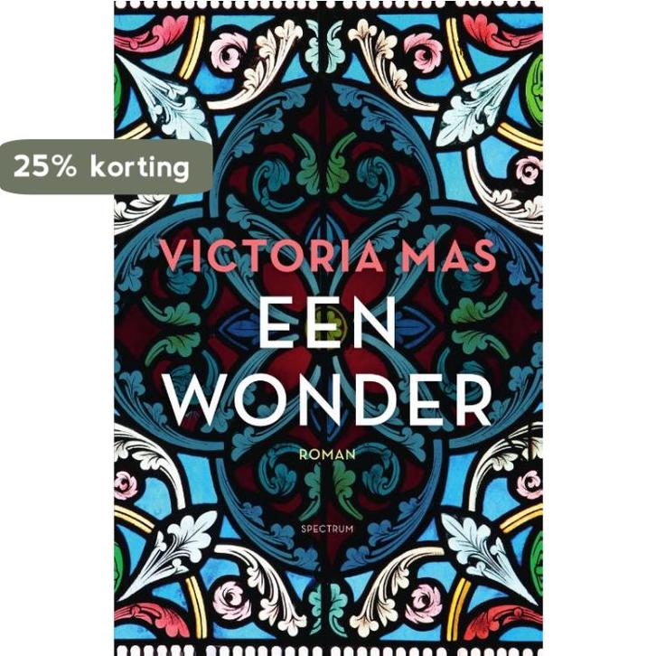 Een wonder 9789000386062 Victoria Mas, Boeken, Romans, Zo goed als nieuw, Verzenden