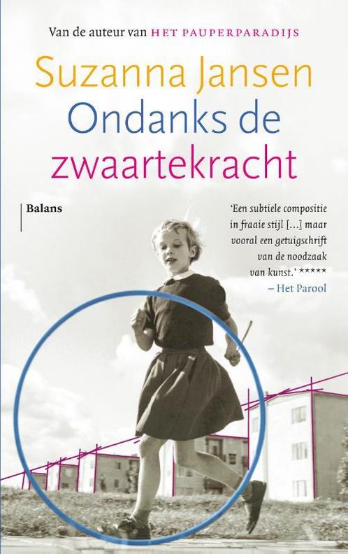 Ondanks de zwaartekracht 9789463820912 Suzanna Jansen, Boeken, Literatuur, Gelezen, Verzenden