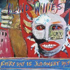 cd digi - Blind Willies - Every Day Is Judgment Day, Cd's en Dvd's, Cd's | Rock, Zo goed als nieuw, Verzenden