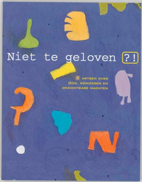 Niet te geloven 9789043504638 A.J. van Vliet, Boeken, Godsdienst en Theologie, Gelezen, Verzenden