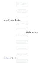 Melktanden 9789021438450 Martijn den Ouden, Verzenden, Gelezen, Martijn den Ouden
