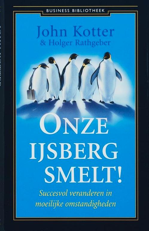 Onze ijsberg smelt 9789047000921, Boeken, Studieboeken en Cursussen, Zo goed als nieuw, Verzenden