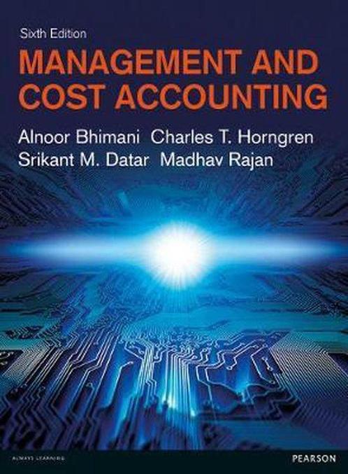 Management and Cost Accounting, 9781292063461, Boeken, Studieboeken en Cursussen, Zo goed als nieuw, Verzenden