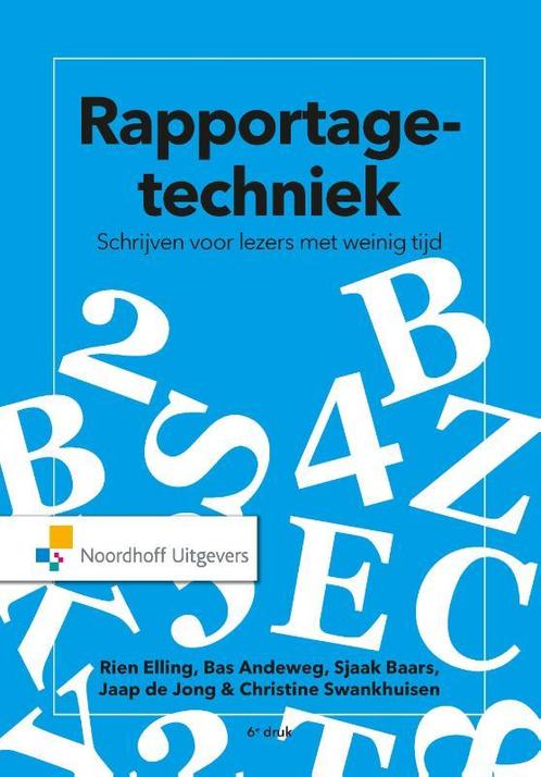 Rapportagetechniek 9789001881788, Boeken, Studieboeken en Cursussen, Zo goed als nieuw, Verzenden