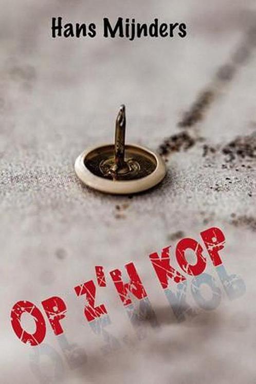 Op zn kop 9789033129520 Mijnders, Boeken, Kinderboeken | Jeugd | 13 jaar en ouder, Gelezen, Verzenden