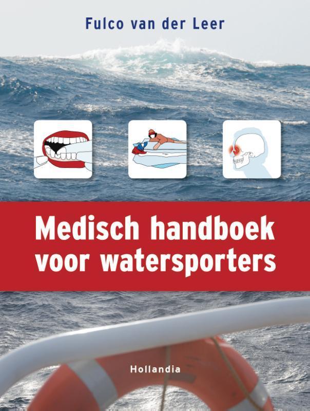 Medisch handboek voor watersporters 9789064105746, Boeken, Hobby en Vrije tijd, Zo goed als nieuw, Verzenden