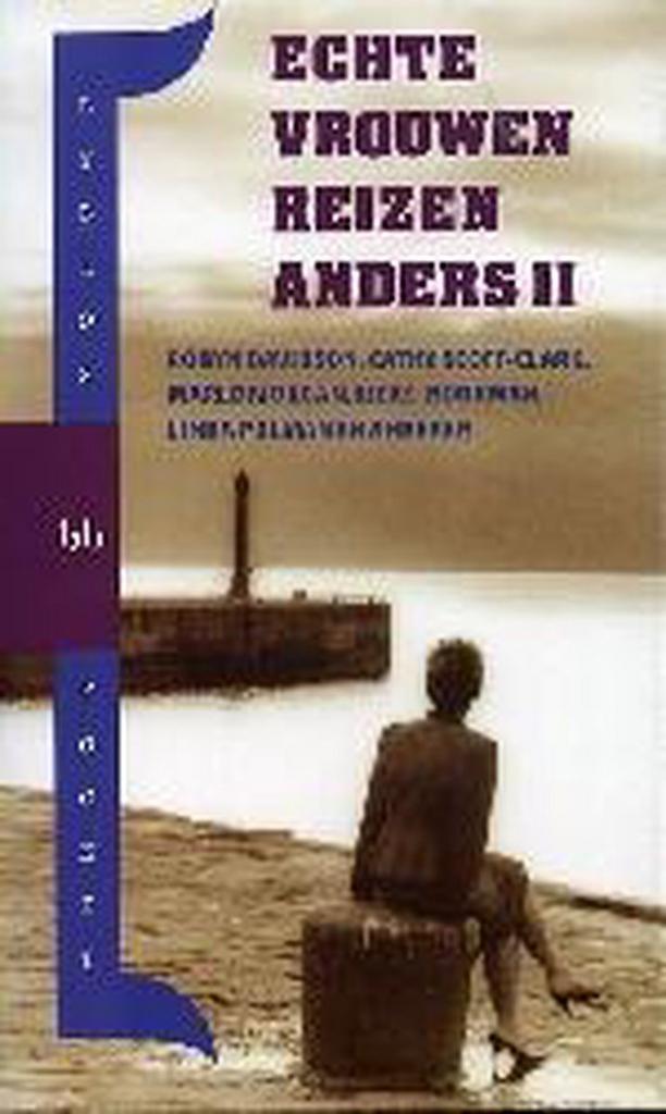 Echte Vrouwen Reizen Anders Ii 9789058473608, Boeken, Literatuur, Zo goed als nieuw, Verzenden