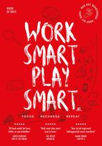 Work smart play smart.nl 9789082034745 Hidde De Vries, Verzenden, Gelezen, Hidde De Vries