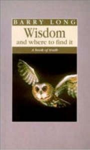 WISDOM AND WHERE TO FIND IT 9781899324019 Barry Long, Boeken, Overige Boeken, Gelezen, Verzenden
