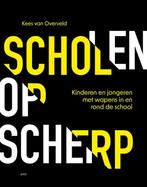 9789493209923 Scholen op scherp Kees van Overveld, Boeken, Verzenden, Nieuw, Kees van Overveld