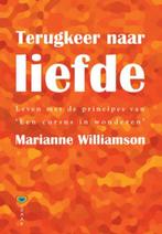 Terugkeer naar liefde | 9789072455499 | Marianne Williamson, Zo goed als nieuw, Marianne Williamson