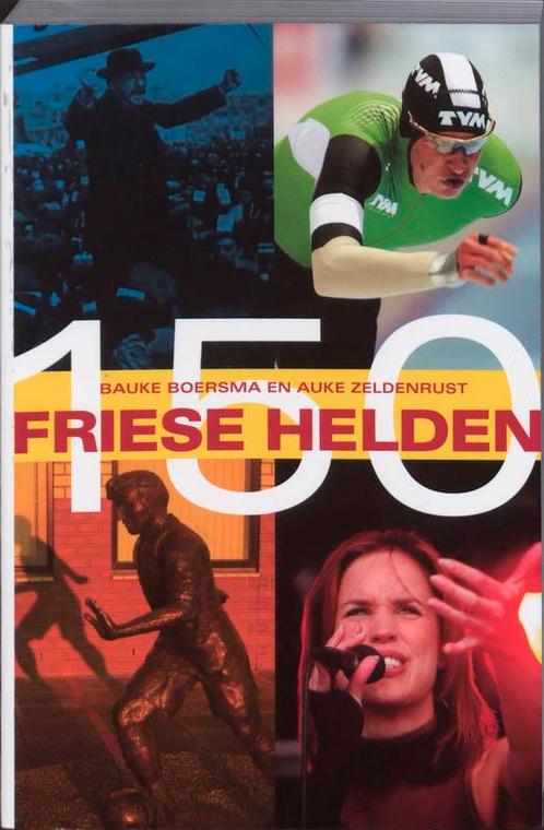 150 Friese helden 9789033007811 B. Boersma, Boeken, Geschiedenis | Wereld, Gelezen, Verzenden