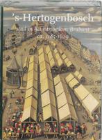 s-Hertogenbosch. Stad in het hertogdom Brabant ca 1185-1629, Boeken, Reisgidsen, Verzenden, Gelezen, P.Th.J. Kuijer