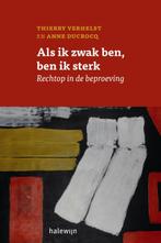 Als ik zwak ben, ben ik sterk 9789085283089 Anne Ducrocq, Boeken, Verzenden, Zo goed als nieuw, Anne Ducrocq