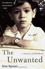 The Unwanted: A Memoir of Childhood  Kien Nguyen  Book, Boeken, Verzenden, Zo goed als nieuw, Kien Nguyen