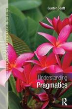 9781444180305 Understanding Pragmatics | Tweedehands, Verzenden, Zo goed als nieuw, Gunter Senft