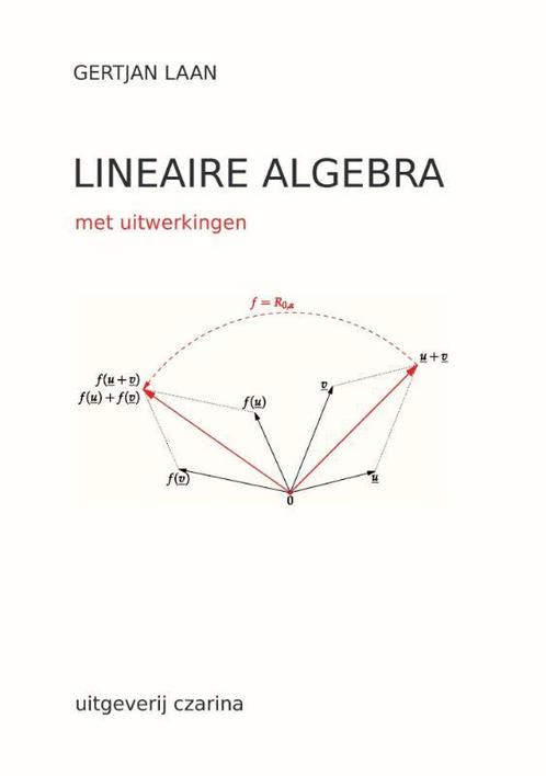 Lineaire Algebra 9789492481016, Boeken, Studieboeken en Cursussen, Zo goed als nieuw, Verzenden