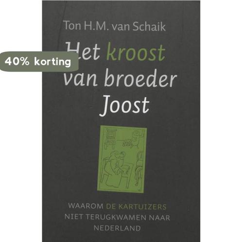 Het kroost van broeder Joost 9789025957896 T.H.M. Van Schaik, Boeken, Godsdienst en Theologie, Gelezen, Verzenden