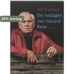 Nadagen van Gerard Reve 9789057590450 A. Fransen, Verzenden, Zo goed als nieuw, A. Fransen