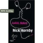 Juliet, Naked 9783462041392 Nick Hornby, Verzenden, Gelezen, Nick Hornby