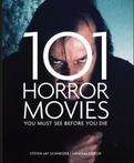 101 Horror Movies You Must See Before You Die 9781845436568