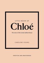 9781802797626 Little Books of Fashion- Little Book of Chloe, Verzenden, Nieuw, Caroline Young