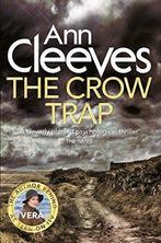 The Crow Trap (a Stanhope), Cleeves, Ann, Gelezen, Ann Cleeves, Verzenden