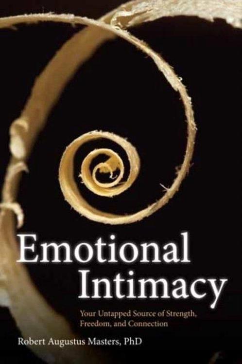 9781604079395 Emotional Intimacy Robert Augustus Masters, Boeken, Studieboeken en Cursussen, Nieuw, Verzenden