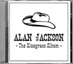 Alan Jackson - The Bluegrass Album