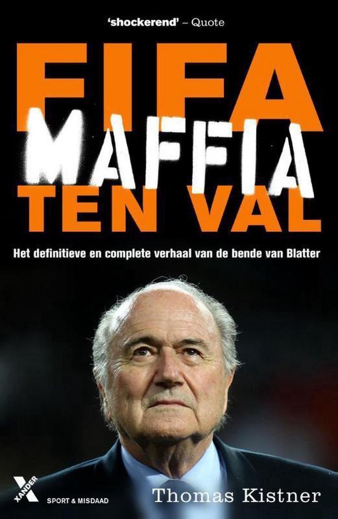 Fifa maffia ten val 9789401605540 Thomas Kistner, Boeken, Literatuur, Zo goed als nieuw, Verzenden