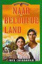 Naar het beloofde land 9789061405702 Jack Cavanaugh, Boeken, Verzenden, Gelezen, Jack Cavanaugh