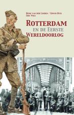 9789463380126 Rotterdam en de Eerste Wereldoorlog, Verzenden, Nieuw, Henk van der Linden