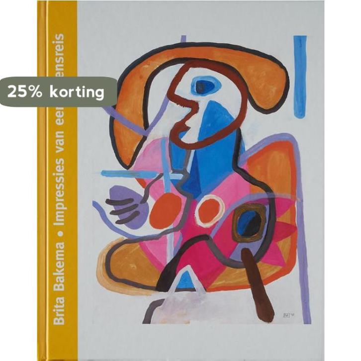 Impressies van een levensreis 9789491525995 Brita Bakema, Boeken, Kunst en Cultuur | Beeldend, Nieuw, Verzenden
