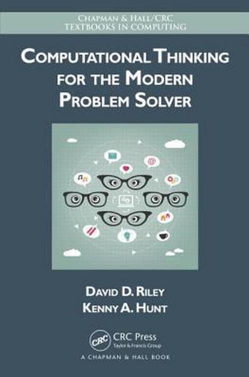 Computational Thinking for the Modern Problem, 9781466587779, Boeken, Studieboeken en Cursussen, Zo goed als nieuw, Verzenden