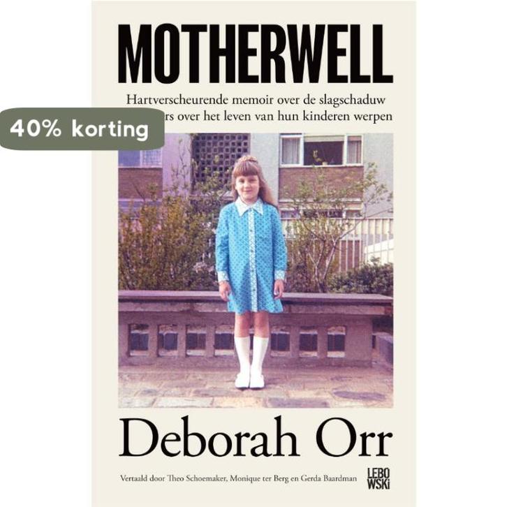 Motherwell 9789048857296 Deborah Orr, Boeken, Romans, Zo goed als nieuw, Verzenden