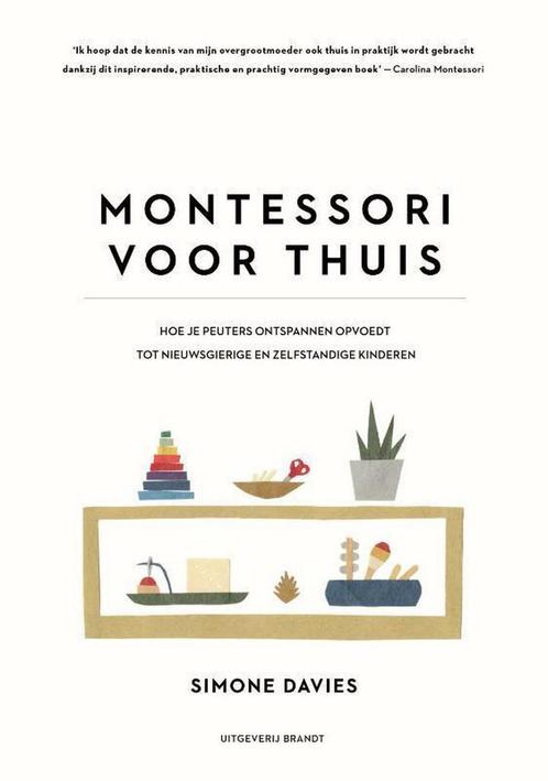 Montessori voor thuis 9789493095090 Simone Davies, Boeken, Zwangerschap en Opvoeding, Zo goed als nieuw, Verzenden