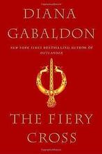 The Fiery Cross (Outlander)  Gabaldon, Diana  Book, Boeken, Overige Boeken, Gelezen, Gabaldon, Diana, Verzenden